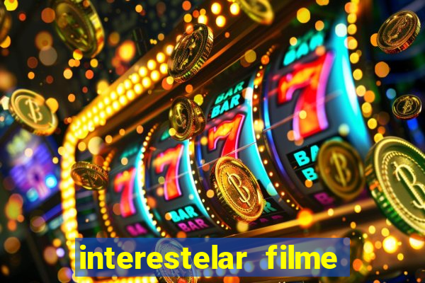 interestelar filme completo dublado telegram interestelar